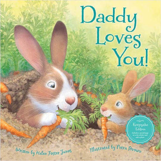Front Cover of a picture book titled "daddy loves you!" with two rabbits eating carrots. 