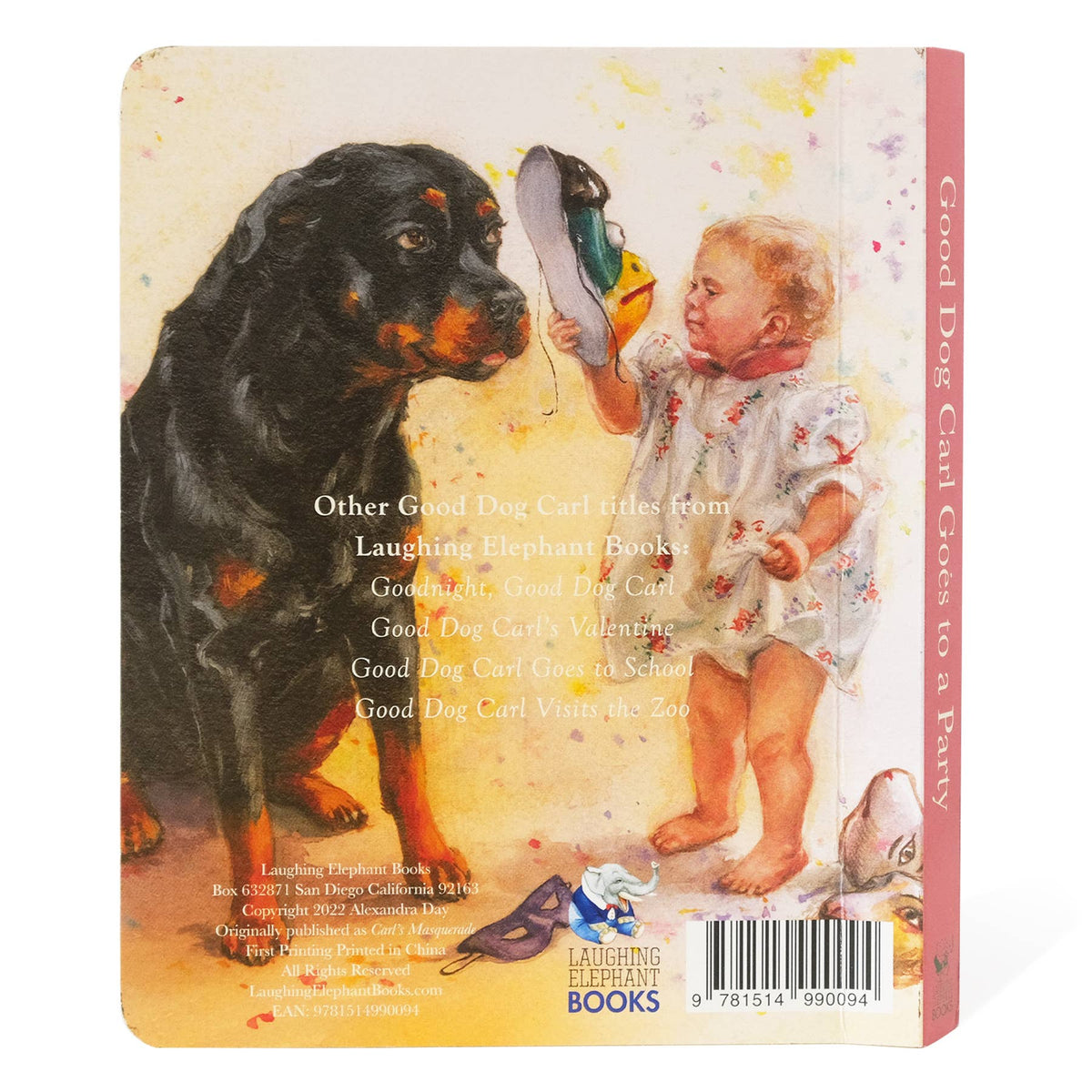 The back cover of the children's book 'Good Dog Carl Goes to a Party' by Laughing Elephant Books, featuring a colorful illustration of a Rottweiler dog and a toddler girl holding a shoe.
