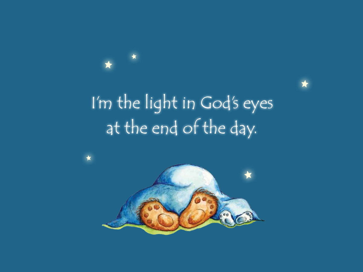 Blue backbround with bear and rabbit feet sticking out from a blanket and text that reads "I'm the light in God's eyes at the end of the day"