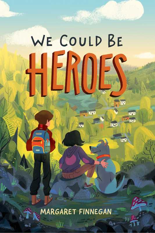We Could Be Heroes Book